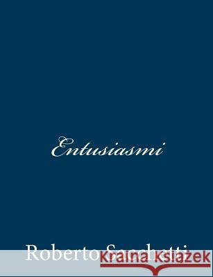 Entusiasmi Roberto Sacchetti 9781482334425 Createspace - książka