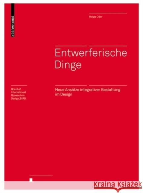 Entwerferische Dinge Oder, Helge 9783035621624 Birkhäuser - książka