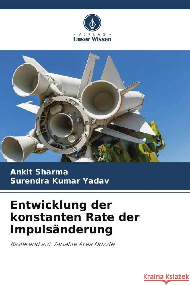 Entwicklung der konstanten Rate der Impuls?nderung Ankit Sharma Surendra Kumar Yadav 9786207230013 Verlag Unser Wissen - książka
