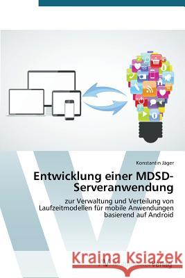 Entwicklung einer MDSD-Serveranwendung Jäger Konstantin 9783639463071 AV Akademikerverlag - książka