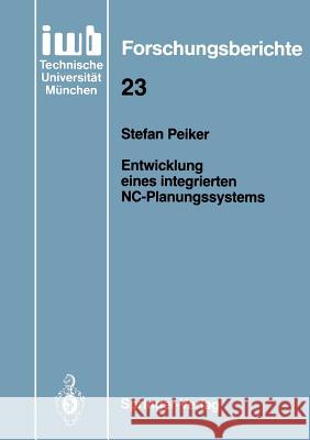 Entwicklung Eines Integrierten Nc-Planungssystems Peiker, Stefan 9783540518808 Springer - książka