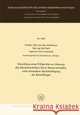 Entwicklung Eines Prüfgerätes Zur Messung Des Schneidverhaltens Feiner Messerschneiden, Unter Besonderer Berücksichtigung Der Rasierklingen Stüdemann, Hans 9783663062844 Vs Verlag Fur Sozialwissenschaften - książka