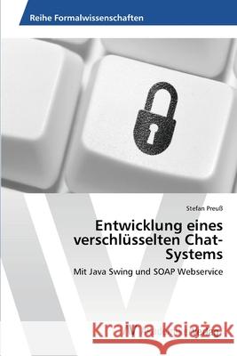 Entwicklung eines verschlüsselten Chat-Systems Preuß, Stefan 9783639425307 AV Akademikerverlag - książka