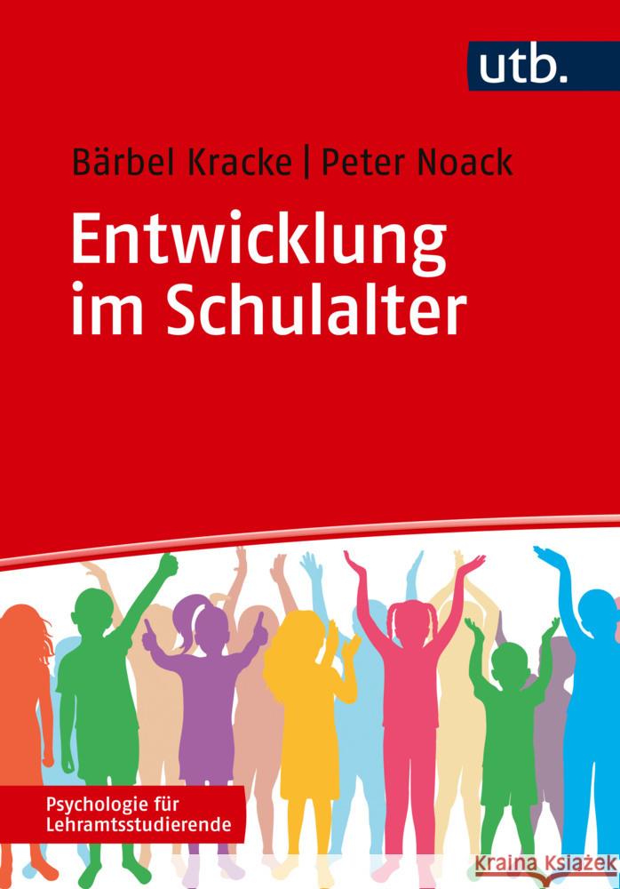 Entwicklung im Schulalter Kracke, Bärbel, Noack, Peter 9783825259792 Brill | Schöningh - książka