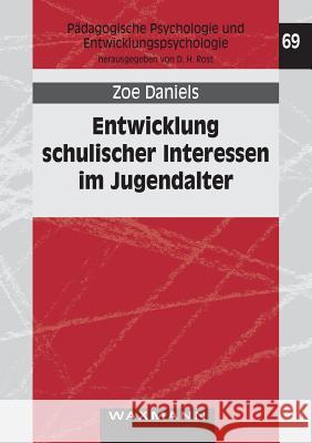 Entwicklung schulischer Interessen im Jugendalter Zoe Daniels 9783830920229 Waxmann - książka