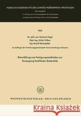 Entwicklung Von Fertigungsmethoden Zur Erzeugung Hochfester Sinterteile Gerhard Zapf Gerhard Zapf 9783663062875 Springer - książka