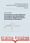 Entwicklung von Klassifikatoren zur Analyse und Interpretation zeitvarianter Signale und deren Anwendung auf Biosignale Ole Burmeister 9783866443471 Karlsruher Institut Fur Technologie