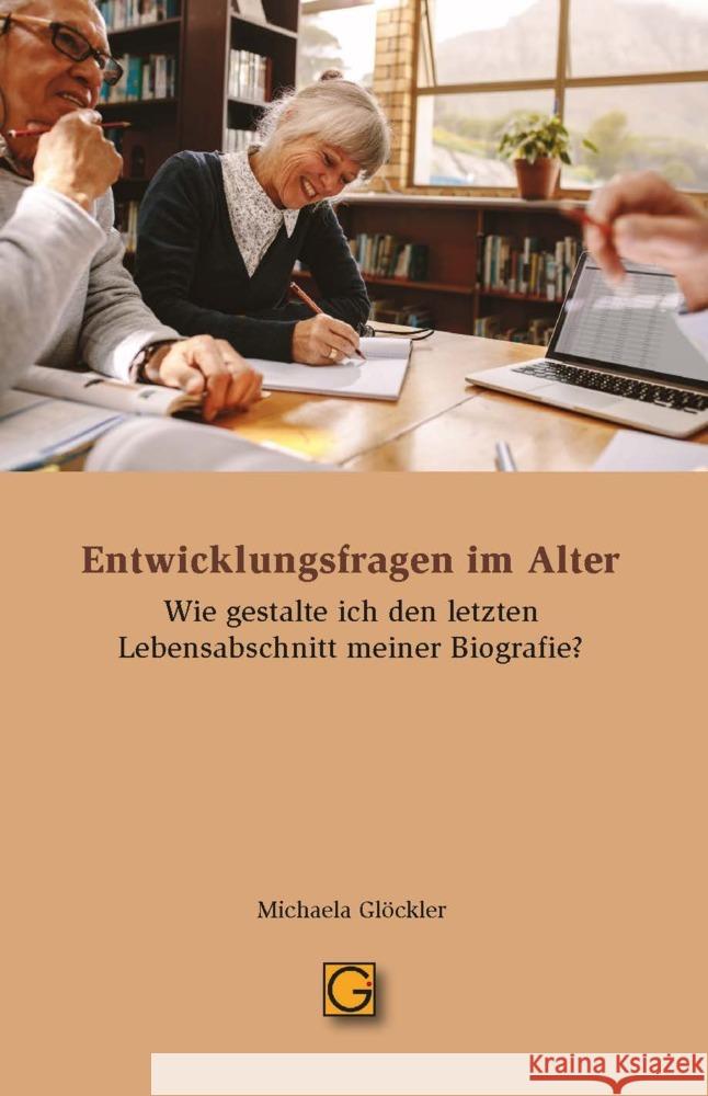 Entwicklungsfragen im Alter Glöckler, Michaela 9783932161964 Gesundheitspflege initiativ - książka