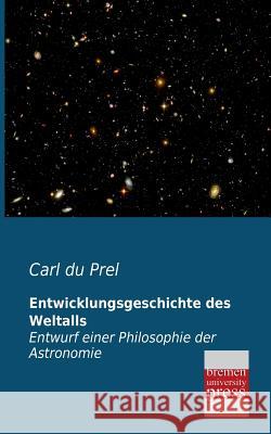 Entwicklungsgeschichte Des Weltalls Carl D 9783955622640 Bremen University Press - książka