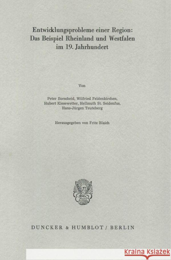 Entwicklungsprobleme einer Region: Das Beispiel Rheinland und Westfalen im 19. Jahrhundert.  9783428049592 Duncker & Humblot - książka