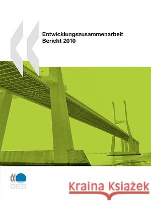 Entwicklungszusammenarbeit : Bericht 2010 Publishing Oec 9789264079946 OECD - książka