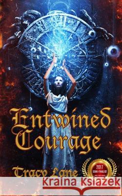 Entwined Courage Tracy Lane Julie L. Casey 9780692530146 Amazing Things Press - książka