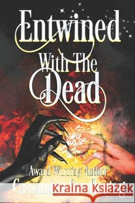 Entwined With The Dead Cassandra Denhartog 9781945663321 Neoleaf Press, LLC - książka