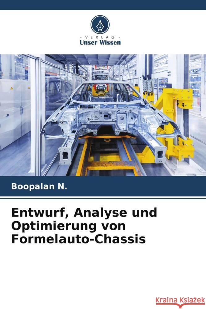 Entwurf, Analyse und Optimierung von Formelauto-Chassis N., Boopalan 9786204802657 Verlag Unser Wissen - książka