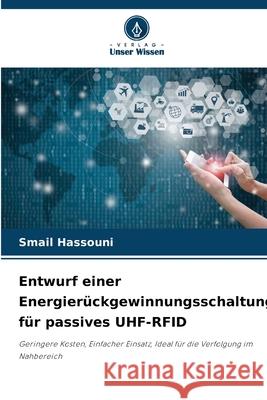 Entwurf einer Energierückgewinnungsschaltung für passives UHF-RFID Hassouni, Smail 9786206815679 Verlag Unser Wissen - książka