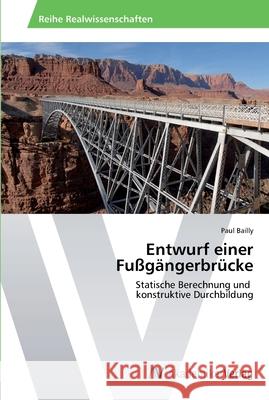 Entwurf einer Fußgängerbrücke Bailly, Paul 9783639400755 AV Akademikerverlag - książka