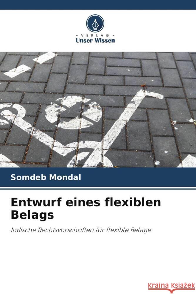 Entwurf eines flexiblen Belags Somdeb Mondal 9786207983742 Verlag Unser Wissen - książka