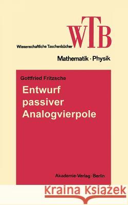 Entwurf Passiver Analogvierpole: Netzwerke II Fritzsche, Gottfried 9783528068592 Vieweg+teubner Verlag - książka