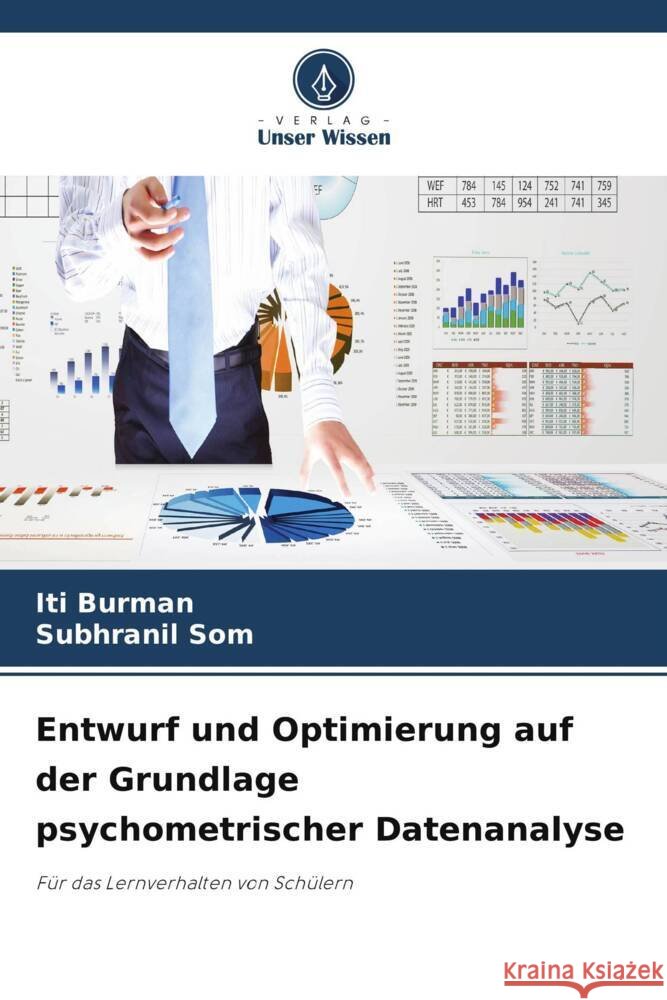 Entwurf und Optimierung auf der Grundlage psychometrischer Datenanalyse Burman, Iti, Som, Subhranil 9786205559673 Verlag Unser Wissen - książka