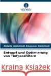 Entwurf und Optimierung von Tiefpassfiltern Abdalla Abdulhad 9786207913428 Verlag Unser Wissen