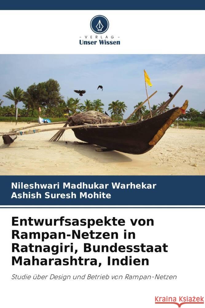 Entwurfsaspekte von Rampan-Netzen in Ratnagiri, Bundesstaat Maharashtra, Indien Nileshwari Madhukar Warhekar Ashish Suresh Mohite 9786208579494 Verlag Unser Wissen - książka