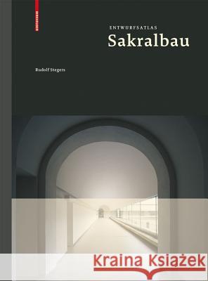 Entwurfsatlas Sakralbau Stegers, Rudolf 9783764388188 Birkhäuser Architektur - książka