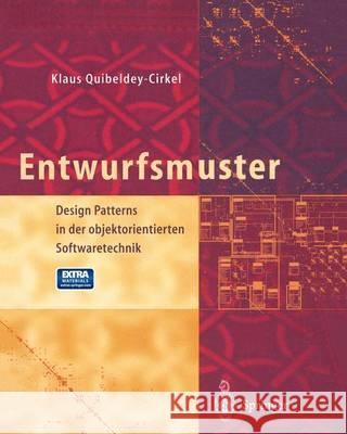 Entwurfsmuster: Design Patterns in Der Objektorientierten Softwaretechnik Quibeldey-Cirkel, Klaus 9783642636325 Springer - książka