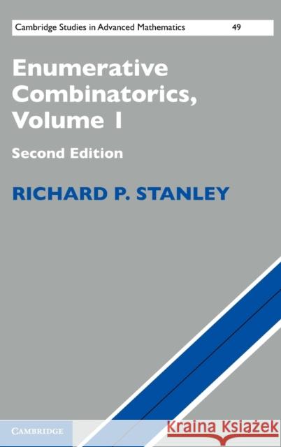 Enumerative Combinatorics: Volume 1 Richard P Stanley 9781107015425 CAMBRIDGE UNIVERSITY PRESS - książka