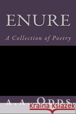 Enure: A Collection of Poetry A. a. Odds 9781500472740 Createspace - książka