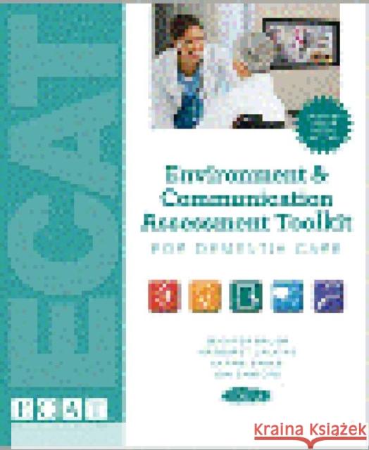 Environment & Communication Assessment Toolkit for Dementia Care (Without Meters) Jennifer Brush Margaret Calkins Carrie Bruce 9781932529845 Health Professions Press,U.S. - książka