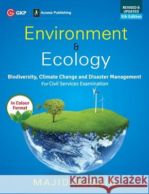 Environment & Ecology for Civil Services Examination 5ed Majid Husain 9789389310979 G.K Publications Pvt.Ltd - książka