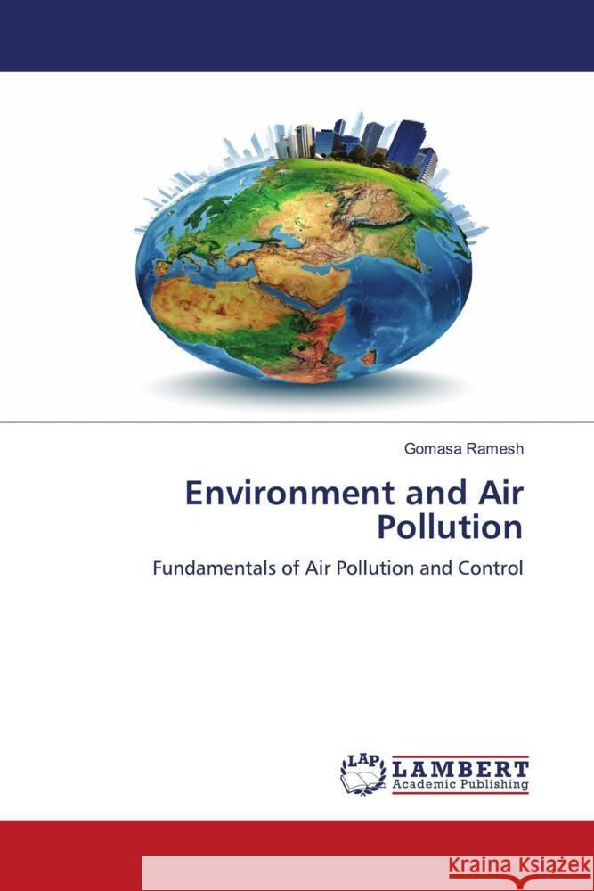 Environment and Air Pollution Ramesh, Gomasa 9786203854510 LAP Lambert Academic Publishing - książka