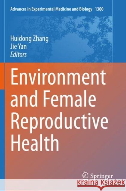 Environment and Female Reproductive Health  9789813341890 Springer Singapore - książka