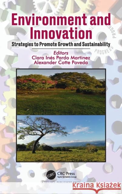 Environment and Innovation: Strategies to Promote Growth and Sustainability Pardo Mart Alexander Cotte Poveda 9780367682750 CRC Press - książka