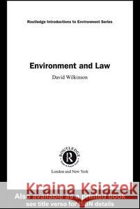 Environment and Law David Wilkinson 9780415215671 Routledge - książka