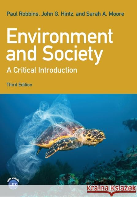 Environment and Society: A Critical Introduction Robbins, Paul 9781119408239 John Wiley and Sons Ltd - książka