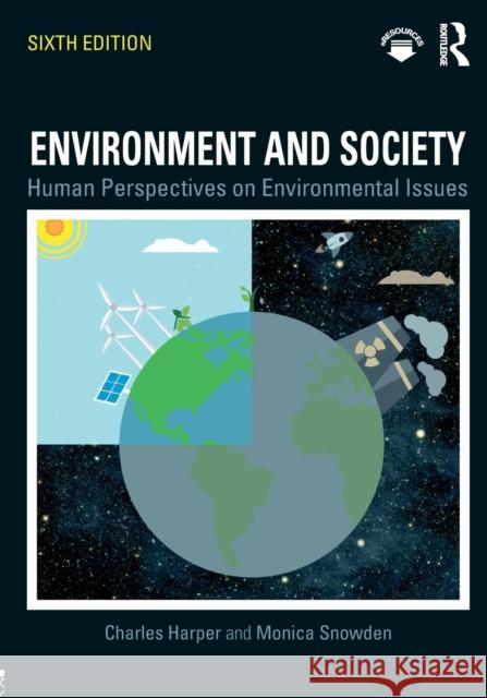 Environment and Society: Human Perspectives on Environmental Issues Charles Harper Monica Snowden 9781138206496 Routledge - książka