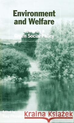 Environment and Welfare: Towards a Green Social Policy Fitzpatrick, T. 9780333919842 Palgrave MacMillan - książka