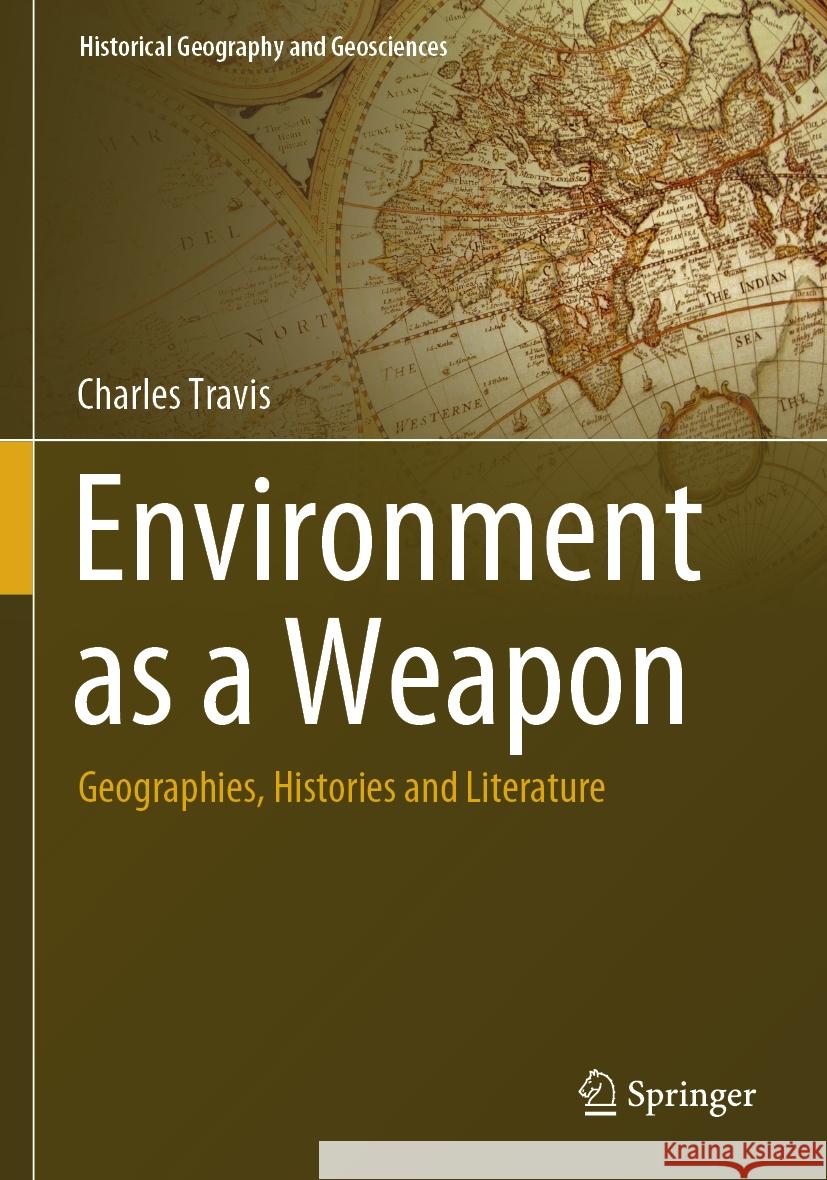 Environment as a Weapon Travis, Charles 9783031508585 Springer International Publishing - książka