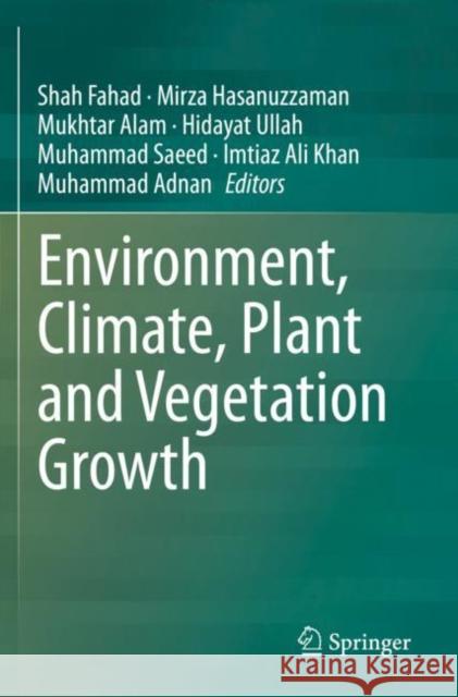 Environment, Climate, Plant and Vegetation Growth  9783030497347 Springer International Publishing - książka