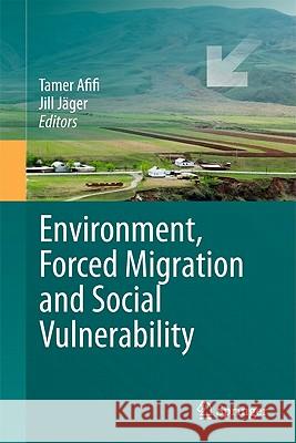 Environment, Forced Migration and Social Vulnerability Afifi 9783642124150 SPRINGER - książka