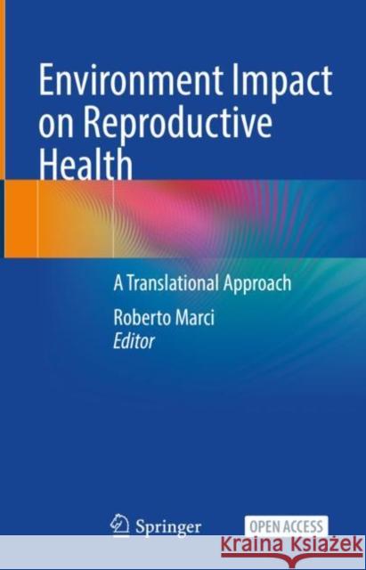 Environment Impact on Reproductive Health  9783031364938 Springer International Publishing AG - książka