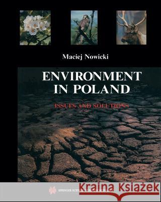 Environment in Poland: Issues and Solutions Nowicki, Maciej 9789401047593 Springer - książka