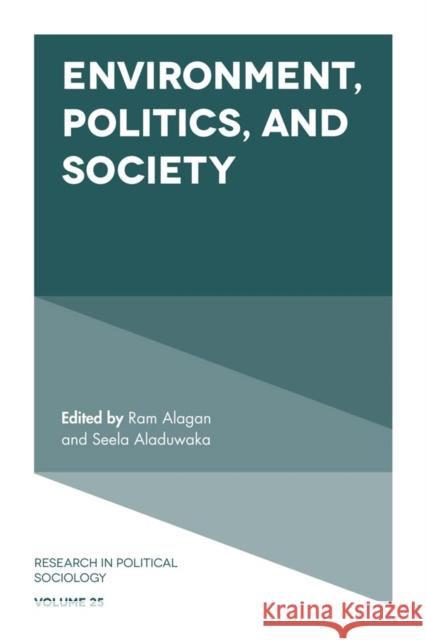 Environment, Politics and Society Ramakrishnan Alagan Seela Aladuwaka 9781787147768 Emerald Publishing Limited - książka