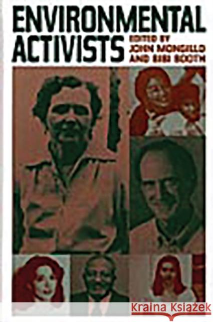 Environmental Activists John Mongillo Bibi Booth John F. Mongillo 9780313308840 Greenwood Press - książka