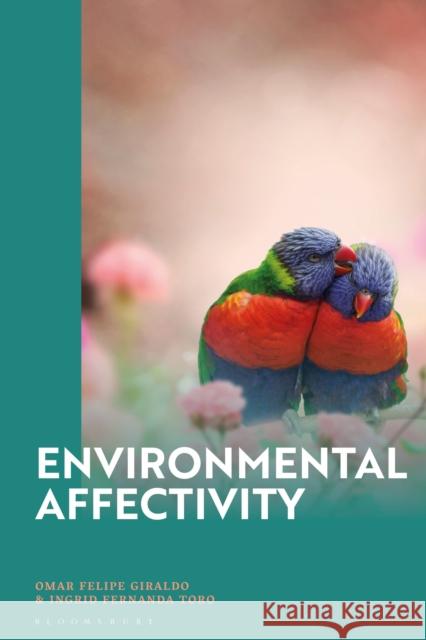 Environmental Affectivity Toro Ingrid Fernanda Toro 9781350345102 Bloomsbury Publishing (UK) - książka