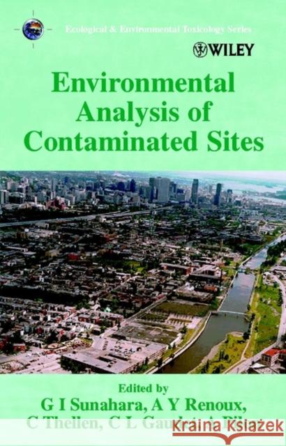 Environmental Analysis of Contaminated Sites Geoffrey I. Sunahara Geoffrey I. Sunahara Agnè S. Y. Renoux 9780471986690 John Wiley & Sons - książka