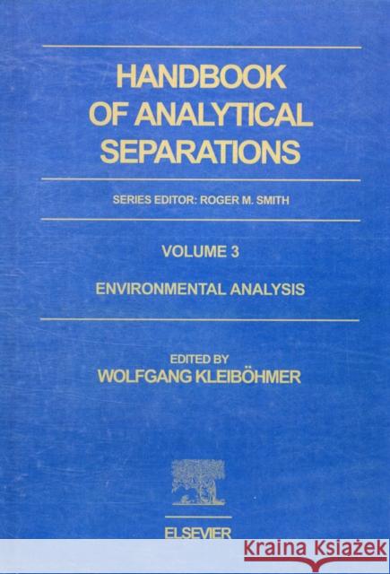 Environmental Analysis: Volume 3 Kleibohmer, W. 9780444500212 ELSEVIER SCIENCE & TECHNOLOGY - książka