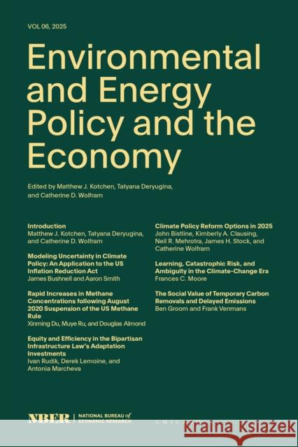 Environmental and Energy Policy and the Economy: Volume 6 Volume 6 Matthew J. Kotchen Tatyana Deryugina Catherine D. Wolfram 9780226844398 University of Chicago Press - książka