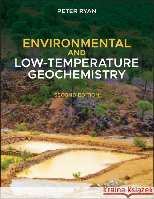 Environmental and Low-Temperature Geochemistry Ryan, Peter 9781119568582 Wiley-Blackwell - książka